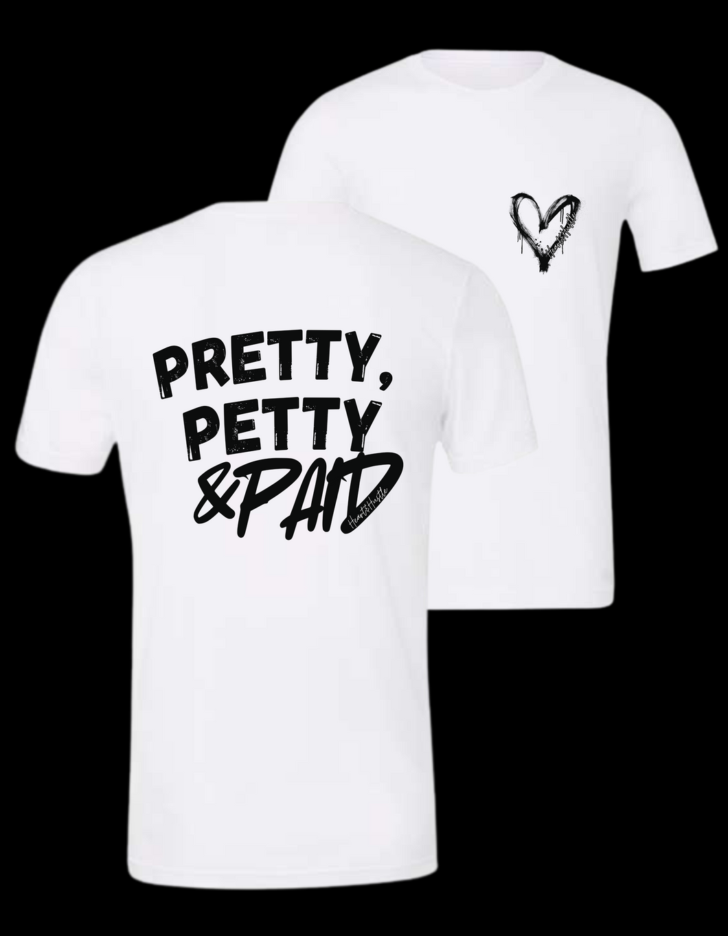 PRETTY, PETTY & PAID